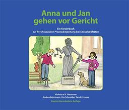 Anna und Jan gehen vor Gericht: Ein Kinderbuch zur Psychosozialen Prozessbegleitung bei Sexualstraftaten