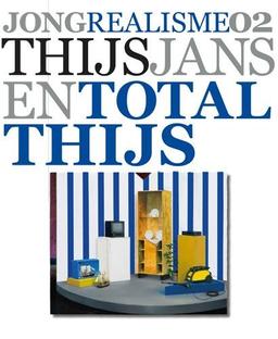 Thijs Jansen Total Thijs: schilderijen (Jong Realisme (2))