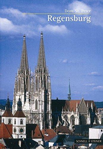 Regensburg: Dom St. Peter (Kleine Kunstführer / Kleine Kunstführer / Kirchen u. Klöster)