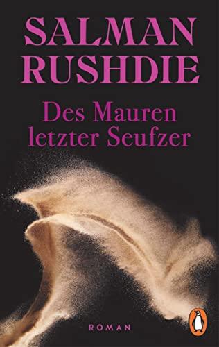 Des Mauren letzter Seufzer: Roman