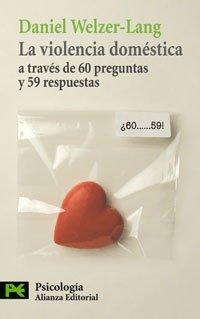 La violencia doméstica a través de 60 preguntas y 59 respuestas (El libro de bolsillo - Ciencias sociales, Band 3619)