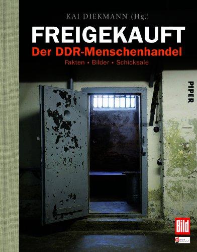 Freigekauft: Der DDR-Menschenhandel