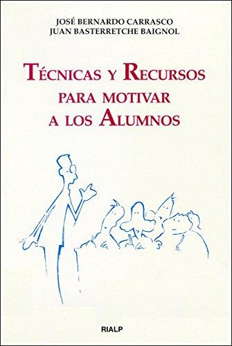 Técnicas y recursos para motivar a los alumnos (Educación y Pedagogía)