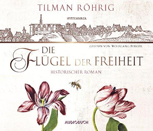 Die Flügel der Freiheit (6 Audio-CDs)