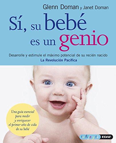 Si, Su Bebe Es Un Genio (Tu hijo y tú)