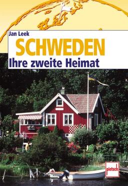 Schweden. Ihre Zweite Heimat.