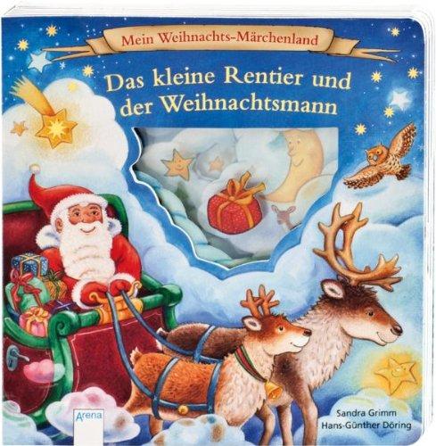 Mein Weihnachts-Märchenland - Das kleine Rentier und der Weihnachtsmann