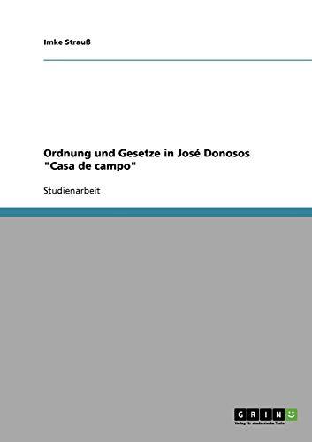 Ordnung und Gesetze in José Donosos "Casa de campo"