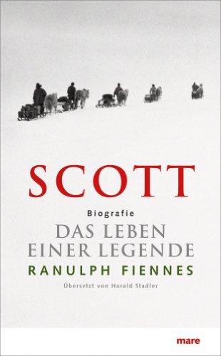 SCOTT. Das Leben einer Legende