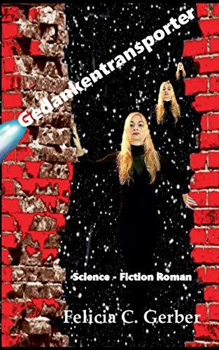 Gedankentransporter: Science-Fiction Roman