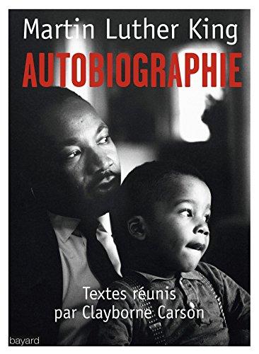 Martin Luther King : autobiographie