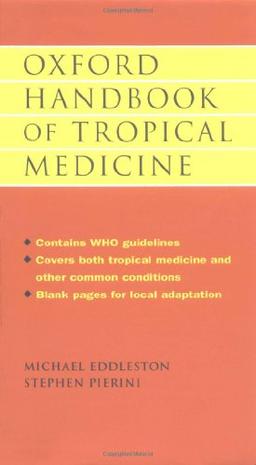 Oxford Handbook of Tropical Medicine (Oxford Medical Publications)