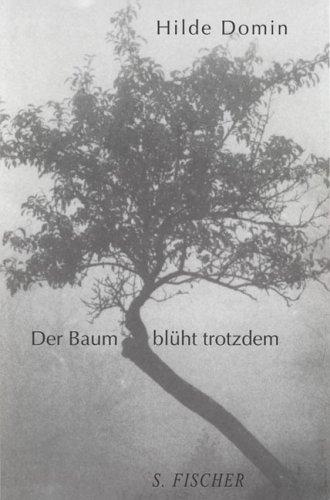 Der Baum blüht trotzdem: Gedichte