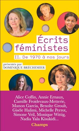 Ecrits féministes. Vol. 2. De 1970 à nos jours