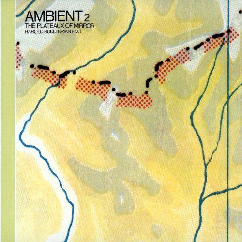 Ambient/the Plateaux of Mirror (2004 Remastered)