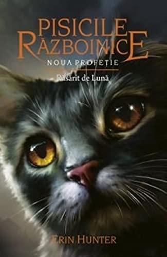 Rasarit De Luna. Noua Profetie. Pisicile Razboinice, Vol. 8