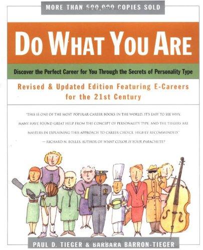 Do What You Are: Discover the Perfect Career for You Through the Secrets of Personality Type: Discovering Your Perfect Career...