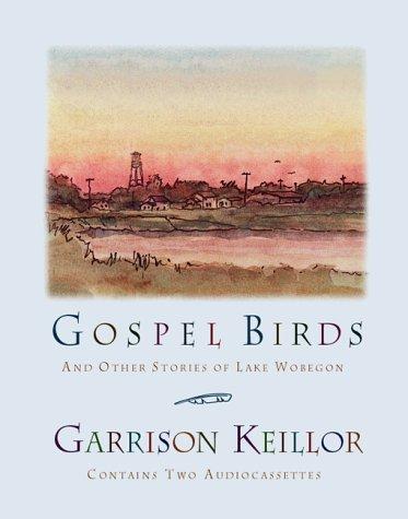 Gospel Birds and Other Stories of Lake Wobegon