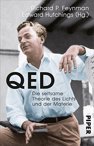 QED: Die seltsame Theorie des Lichts und der Materie