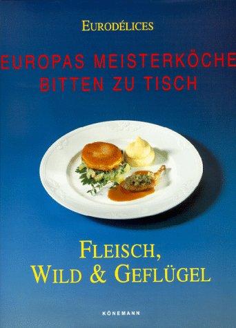 Eurodelices, Fleisch, Wild & Geflügel