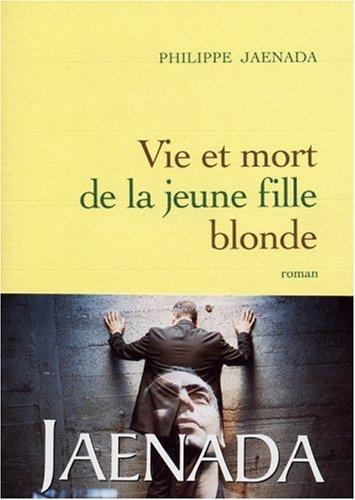 Vie et mort de la jeune fille blonde