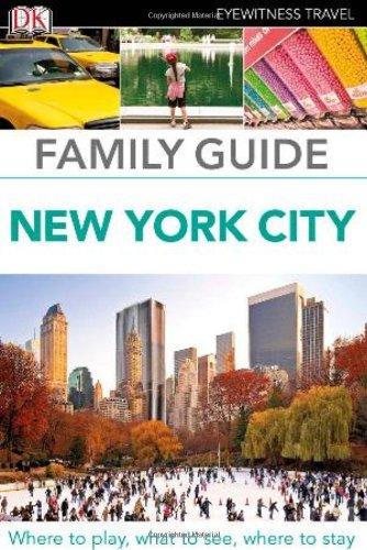 Family Guide New York City (Eyewitness Travel Family Guide)