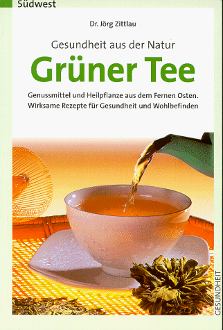 Gesundheit aus der Natur, Grüner Tee