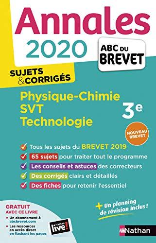 Physique chimie, SVT, technologie 3e : annales brevet 2020, sujets & corrigés : nouveau brevet