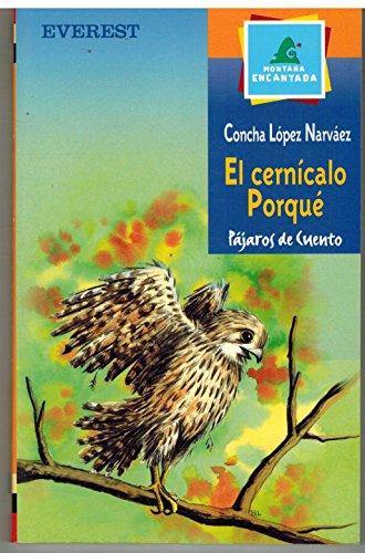 El cernícalo Porqué (Leer es vivir / Pájaros de cuento)