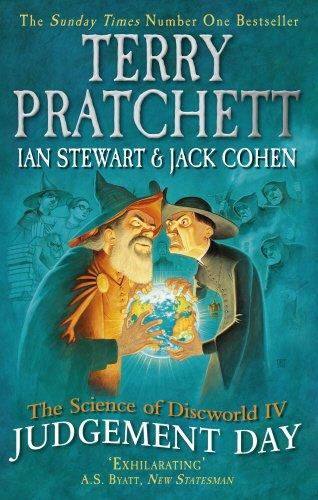 The Science of Discworld IV: Judgement Day (Science of Discworld 4)