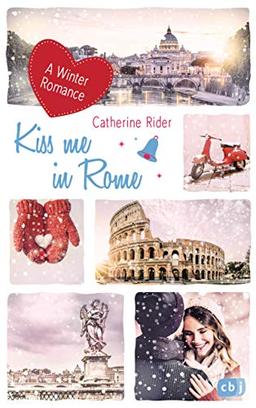 Kiss me in Rome: A Winter Romance (Kiss Me-Reihe, Band 4)