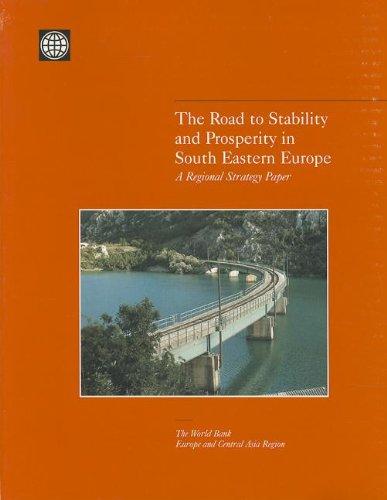 Bank, W: The Road to Stability and Prosperity in South East: A Regional Strategy Paper