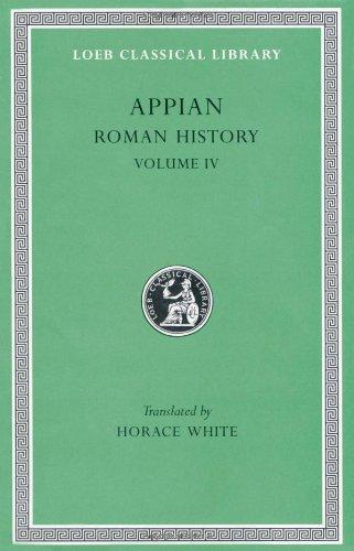 Roman History, Volume IV: The Civil Wars, Books 3.27-5 (Loeb Classical Library)