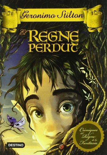 REGNE PERDUT,EL 1 (Geronimo Stilton, Band 1)