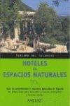 Hoteles en espacios naturales / Hotels in Natural Areas (Turismo Del Silencio / Tourism of Silence)