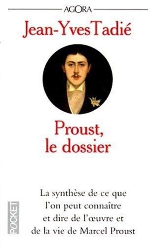 Proust, le dossier