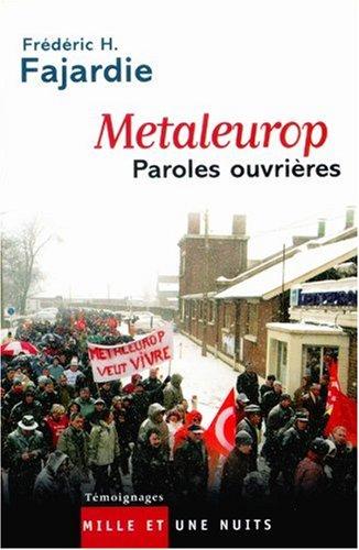 Metaleurop, paroles ouvrières