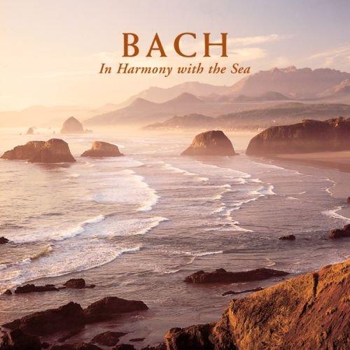 Bach - In Harmony with the Sea