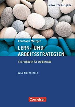 Lern- und Arbeitsstrategien - WLI-Hochschule: Fachbuch mit eingelegtem Fragebogen (12. Auflage)