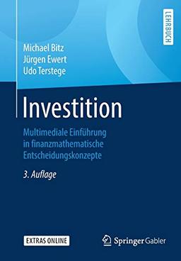 Investition: Multimediale Einführung in finanzmathematische Entscheidungskonzepte