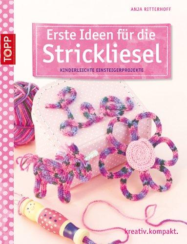 Erste Ideen für die Strickliesel: Kinderleichte Einsteigerprojekte