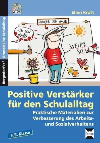 Positive Verstärker für den Schulalltag - Kl. 5/6: Praktische Materialien zur Verbesserung des Arbeits- und Sozialverhaltens (5. und 6. Klasse)