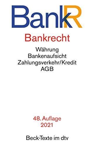 Bankrecht: Rechtsstand: 1. Februar 2021 (Beck-Texte im dtv)