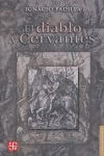 DIABLO Y CERVANTES (Letras Mexicanas)