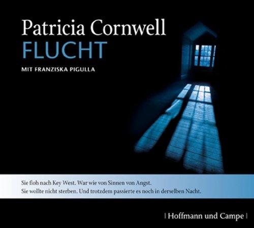 Flucht: Ein Kay-Scarpetta-Roman