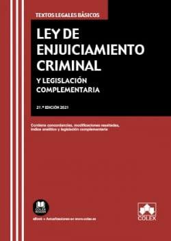 Ley de Enjuiciamiento Criminal y legislación complementaria: Contiene concordancias, modificaciones resaltadas e índice analítico (TEXTOS LEGALES BASICOS, Band 1)