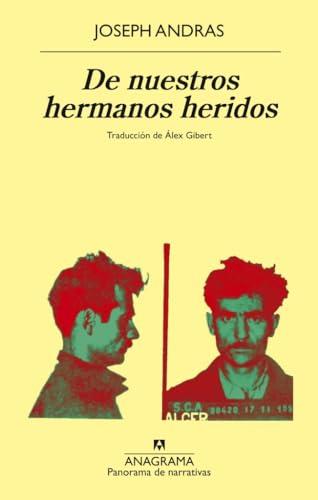 De nuestros hermanos heridos (Panorama de narrativas)