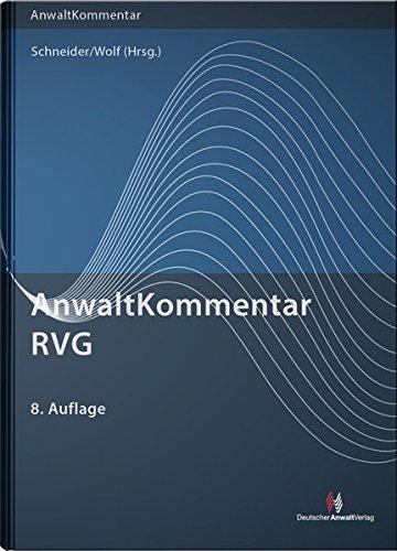 AnwaltKommentar RVG: Rechtsanwaltsvergütungsgesetz (Anwaltkommentare)