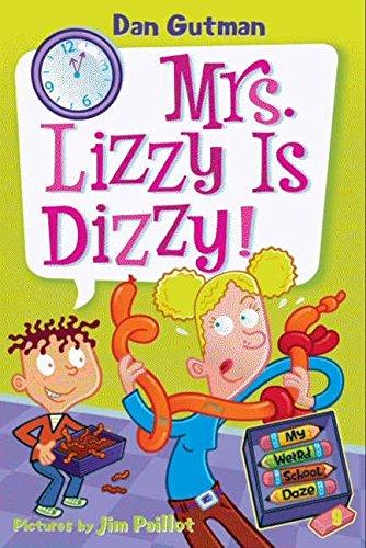 My Weird School Daze #9: Mrs. Lizzy Is Dizzy!