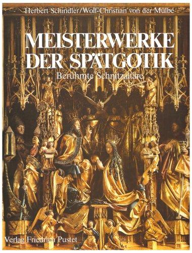 Meisterwerke der Spätgotik. Berühmte Schnitzaltäre